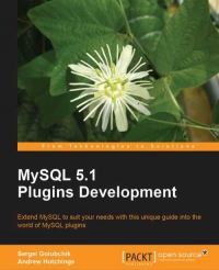 MySQL 5.1 Plugin Development | Packt Publishing