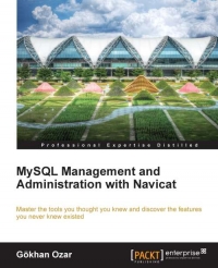 MySQL Management and Administration with Navicat | Packt Publishing