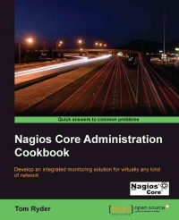 Nagios Core Administration Cookbook | Packt Publishing