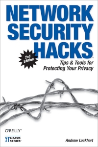 Network Security Hacks, 2nd Edition | O'Reilly Media