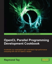 OpenCL Parallel Programming Development Cookbook | Packt Publishing OpenCL Parallel Programming Development Cookbook | Packt Publishing