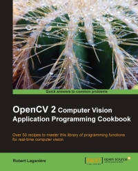 OpenCV 2 Computer Vision Application Programming Cookbook | Packt Publishing