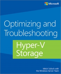 Optimizing and Troubleshooting Hyper-V Storage | Microsoft Press