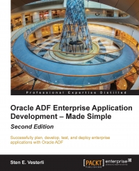 Oracle ADF Enterprise Application Development - Made Simple: 2nd Edition | Packt Publishing