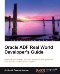 Oracle ADF Real World Developer's Guide | Packt Publishing Oracle ADF Real World Developer's Guide | Packt Publishing