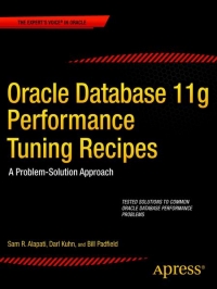 Oracle Database 11g Performance Tuning Recipes | Apress