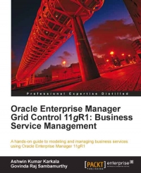 Oracle Enterprise Manager Grid Control 11g R1 | Packt Publishing
