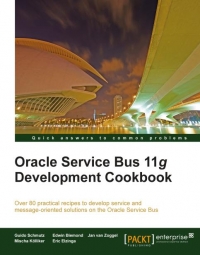 Oracle Service Bus 11g Development Cookbook | Packt Publishing