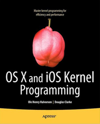 OS X and iOS Kernel Programming | Apress