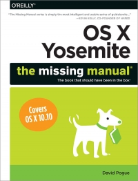 OS X Yosemite: The Missing Manual | O'Reilly Media