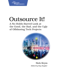 Outsource It! | The Pragmatic Programmers Outsource It! | The Pragmatic Programmers
