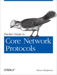 Packet Guide to Core Network Protocols | O'Reilly Media