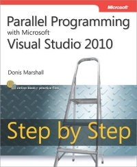 Parallel Programming with Microsoft Visual Studio 2010 Step by Step | Microsoft Press