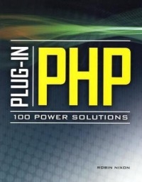 Plug-In PHP: 100 Power Solutions | McGraw-Hill Plug-In PHP: 100 Power Solutions | McGraw-Hill