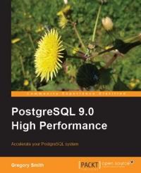 PostgreSQL 9.0 High Performance | Packt Publishing