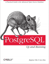 PostgreSQL: Up and Running | O'Reilly Media