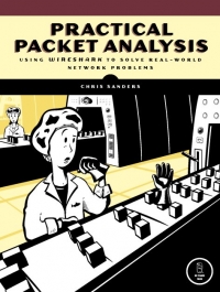 Practical Packet Analysis | No Starch Press Practical Packet Analysis | No Starch Press