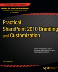 Practical SharePoint 2010 Branding and Customization | Apress