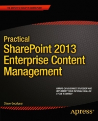 Practical SharePoint 2013 Enterprise Content Management | Apress Practical SharePoint 2013 Enterprise Content Management | Apress