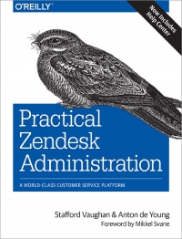 Practical Zendesk Administration, 2nd Edition | O'Reilly Media