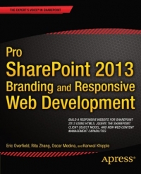Pro SharePoint 2013 Branding and Responsive Web Development | Apress Pro SharePoint 2013 Branding and Responsive Web Development | Apress
