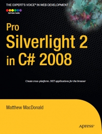 Pro Silverlight 2 in C# 2008 | Apress Pro Silverlight 2 in C# 2008 | Apress