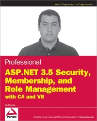 Professional ASP.NET 3.5 Security, Membership, and Role Management with C# and VB | Wrox