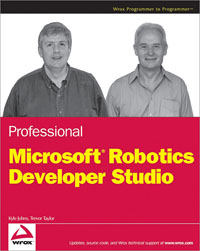 Professional Microsoft Robotics Developer Studio | Wrox Professional Microsoft Robotics Developer Studio | Wrox