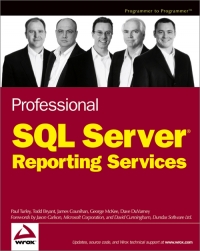 Professional SQL Server Reporting Services | Wrox Professional SQL Server Reporting Services | Wrox