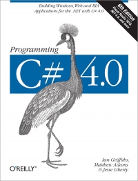 Programming C# 4.0, 6th Edition | O'Reilly Media
