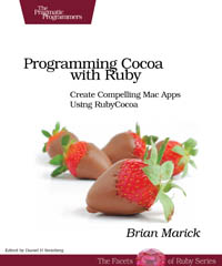 Programming Cocoa with Ruby | The Pragmatic Programmers Programming Cocoa with Ruby | The Pragmatic Programmers