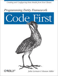 Programming Entity Framework: Code First | O'Reilly Media