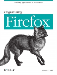 Programming Firefox | O'Reilly Media