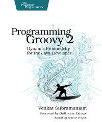 Programming Groovy 2 | The Pragmatic Programmers
