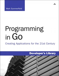 Programming in Go | Addison-Wesley Programming in Go | Addison-Wesley