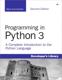 Programming in Python 3, 2nd Edition | Addison-Wesley