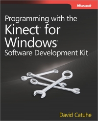 Programming with the Kinect for Windows Software Development Kit | Microsoft Press