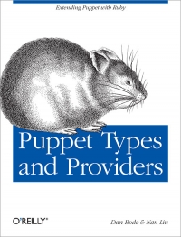 Puppet Types and Providers | O'Reilly Media