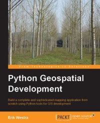 Python Geospatial Development | Packt Publishing