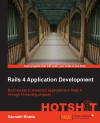 Rails 4 Application Development | Packt Publishing Rails 4 Application Development | Packt Publishing