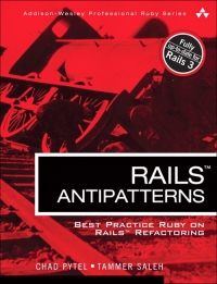 Rails AntiPatterns | Addison-Wesley