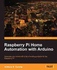 Raspberry Pi Home Automation with Arduino | Packt Publishing