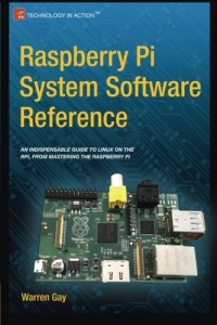 Raspberry Pi System Software Reference | Apress