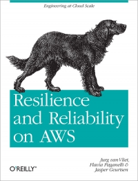 Resilience and Reliability on AWS | O'Reilly Media