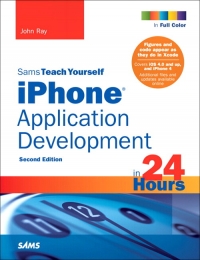 Sams Teach Yourself iPhone Application Development in 24 Hours, 2nd Edition | SAMS Publishing