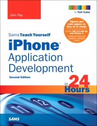 Sams Teach Yourself iPhone Application Development in 24 Hours, 2nd Edition | SAMS Publishing Sams Teach Yourself iPhone Application Development in 24 Hours, 2nd Edition | SAMS Publishing