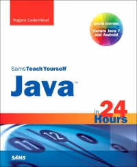 Sams Teach Yourself Java in 24 Hours, 6th Edition | SAMS Publishing