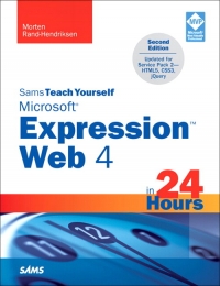 Sams Teach Yourself Microsoft Expression Web 4 in 24 Hours, 2nd Edition | SAMS Publishing