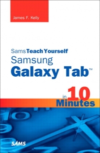 Sams Teach Yourself Samsung Galaxy Tab in 10 Minutes | SAMS Publishing