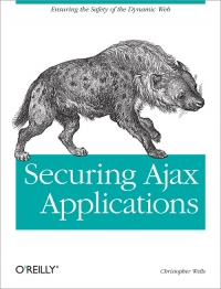 Securing Ajax Applications | O'Reilly Media